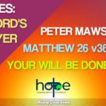 Sunday 22 March 2020 | Peter Mawson | Your Will Be Done