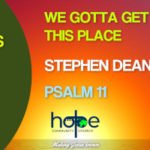 Sunday 12 July 2020 | Stephen Dean | We Gotta Get Out Of This Place