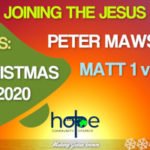 Sunday 13 December 2020 | Peter Mawson | Joining The Jesus Story