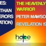 Sunday 28 February 2021 | Peter Mawson | The Heavenly Warrior