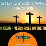 Easter Sunday 4 April 2021 | Stephen Dean | Jesus Rises On The Third Day