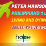 Sunday 1 August 2021 | Peter Mawson | Living And Dying