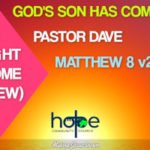 Sunday 17 October 2021 | Pastor Dave | God’s Son Has Come