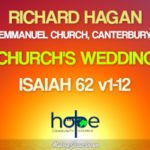 Sunday 19 June 2022 | Richard Hagan | The Church’s Wedding Day