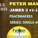 Sunday 21 August 2022 | Peter Mawson | Peacemakers