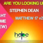 Sunday 23 October 2022 | Stephen Dean | Are You Looking Up?