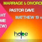 Sunday 6 November 2022 | Pastor Dave | Marriage & Divorce