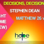 Sunday 19 March 2023 | Stephen Dean | Decisions, Decisions