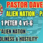 Sunday 9 July 2023 | Pastor Dave | Alien Nation – Part 10