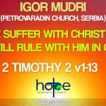 Sunday 10 September 2023 | Igor Mudri | If We Suffer With Christ Now, We Will Rule With Him In Glory