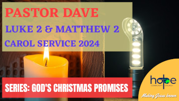 Sunday 8 December 2024 | Pastor Dave | Carol Service 2024